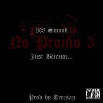 No Promo 3 by 808 Smook