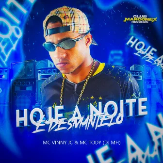 Hoje a noite é desmantelo by Mc vinny jc