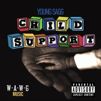 Child support by Young Sagg