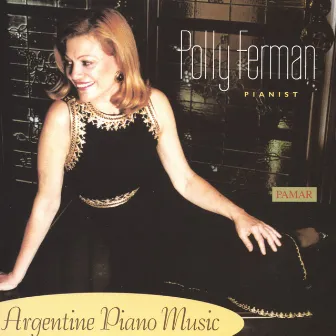 Argentine Piano Music by Polly Ferman