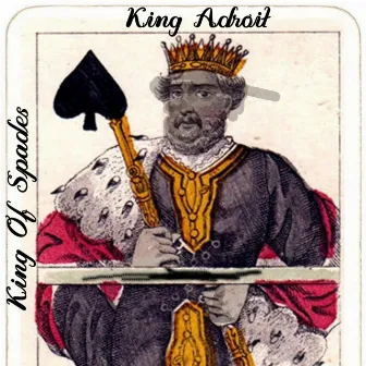 King of Spades by King Adroit