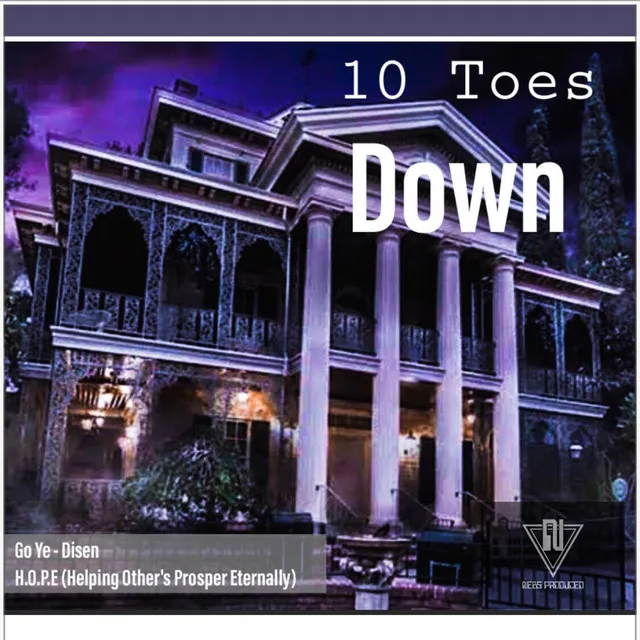 10 Toes Down (Go Ye & H.O.P.E (Helping Other's Prosper Eternally))