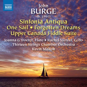 John Burge: Works for String Orchestra by Thirteen Strings Chamber Orchestra