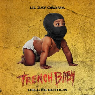 Trench Baby (Deluxe Edition) by Lil Zay Osama