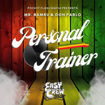 Personal Trainer by Mr. Bambu