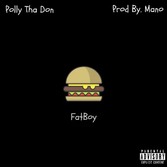 FatBoy by Polly Tha Don