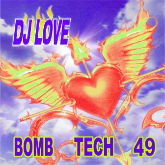 Bomb Tech 49 by DJ Love (Sherwin Tuna)