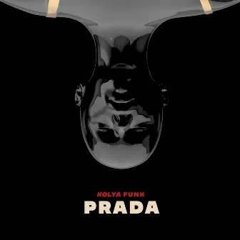 Prada by Kolya Funk