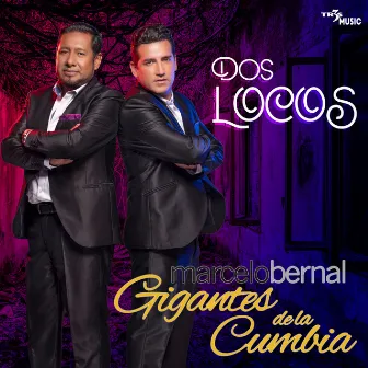 Dos Locos by Gigantes de la Cumbia