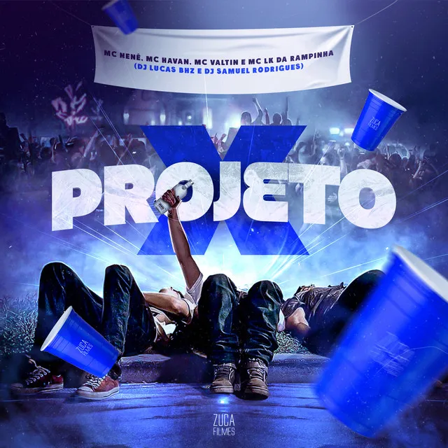 Projeto X (feat. Mc Havan, mc lk dú serrão & Dj Samuel Rodrigues)