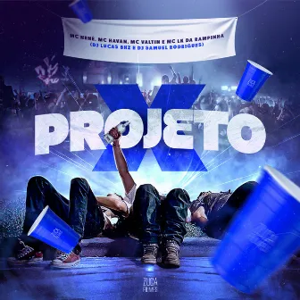 Projeto X by Mc Valtin