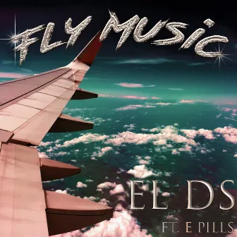 Fly music by El Ds