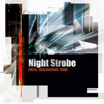 Real Bouncing Vibe by Night Strobe