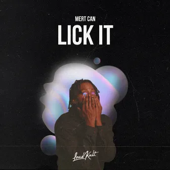 Lick It by Mert Can