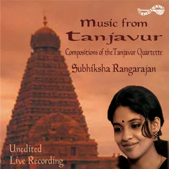 Music From Tanjavur (Live) by Subhiksha Rangarajan