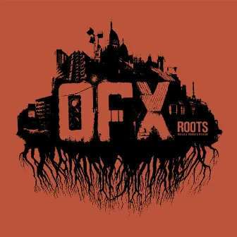 Roots (Edition Deluxe) by OFX