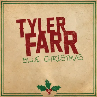 Blue Christmas by Tyler Farr