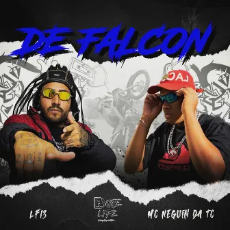 De falcon by MC Neguin da TC