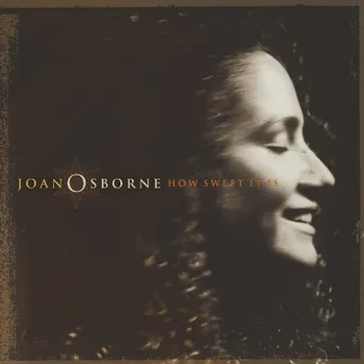 How Sweet It Is by Joan Osborne