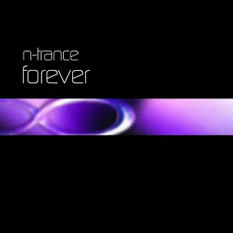 Forever by N-Trance