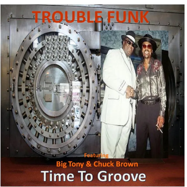 Time to Groove (feat. Big Tony & Chuck Brown)