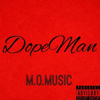 DopeMan by M.O.Music