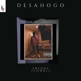 Desahogo by Freddy Flowres