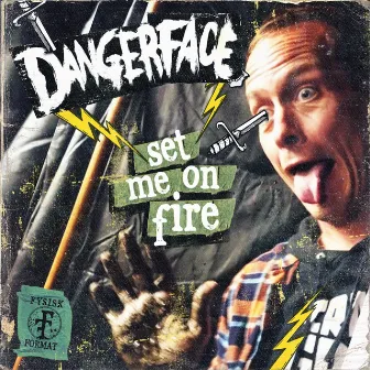 Set Me On Fire by Dangerface