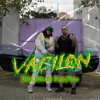 VACILON by Pela Mic