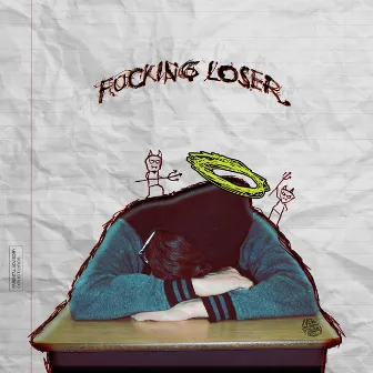 Fucking Loser by Ness the Martian