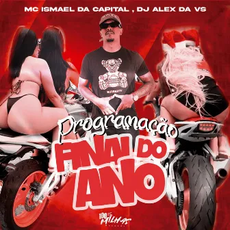 Programação Final do Ano by MC Ismael da Capital