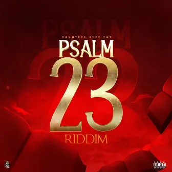 Psalm 23 Riddim by Countree Hype