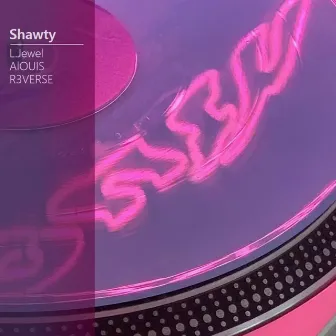 Shawty by R3VERSE