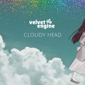 Cloudy Head by Velvet Engine