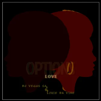 Options (Love) by Louie Da Vibe