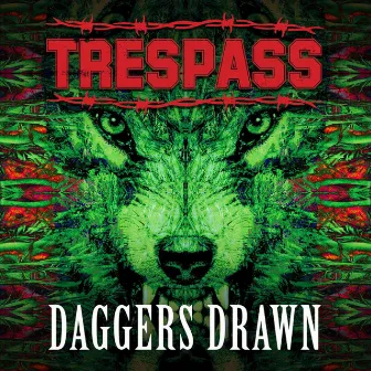 Daggers Drawn by Trespass