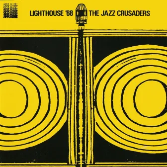 Lighthouse '68 by The Jazz Crusaders