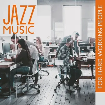 Jazz Music For Hard Working People by Tommy Replica