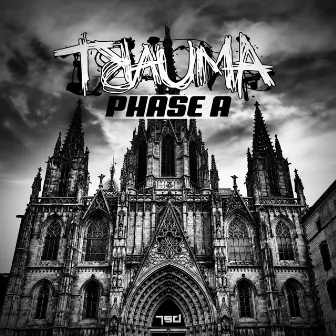 Phase A by Trauma