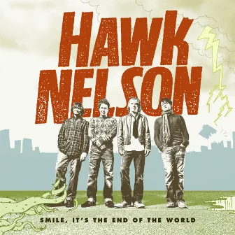 Smile, It's The End Of The World by Hawk Nelson