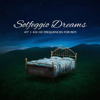 Solfeggio Dreams: 417 + 432 Hz Frequencies for REM Sleep Enhancement by Hz REM Sleep