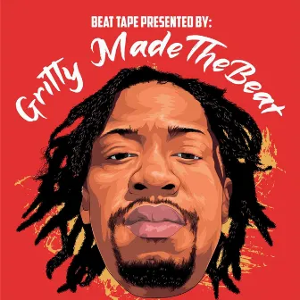 Gritty Madethebeat by Gritty Madethebeat