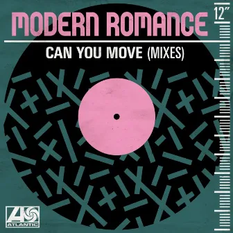 Can You Move (Mixes) by Modern Romance