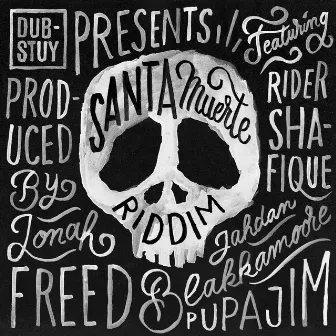 Santa Muerte Riddim by Dub-Stuy