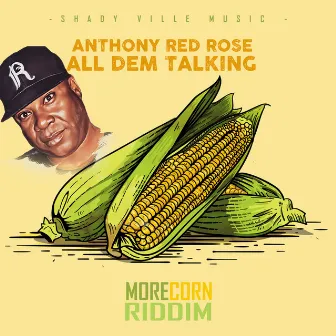 All Dem Talking by Anthony Red Rose