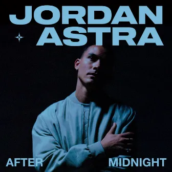 After Midnight by Jordan Astra