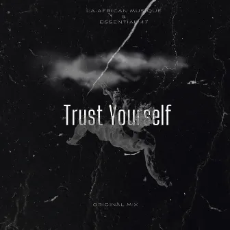 Trust YourSelf by La-African Musique