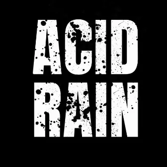 Acid Rain by Brad Guest