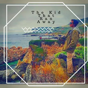 Home Recordings by The Kid That Ran Away