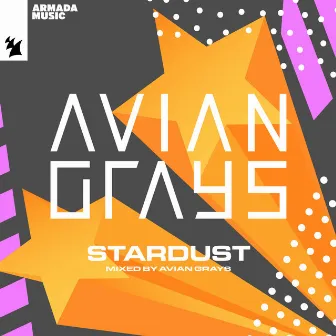 Stardust (Mixed by AVIAN GRAYS) by AVIAN GRAYS